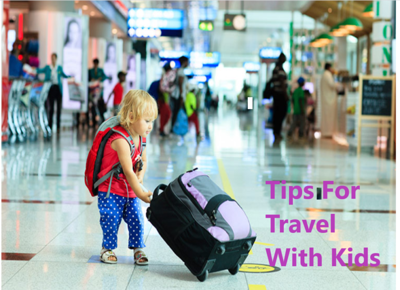 Tips For Travel With Kids