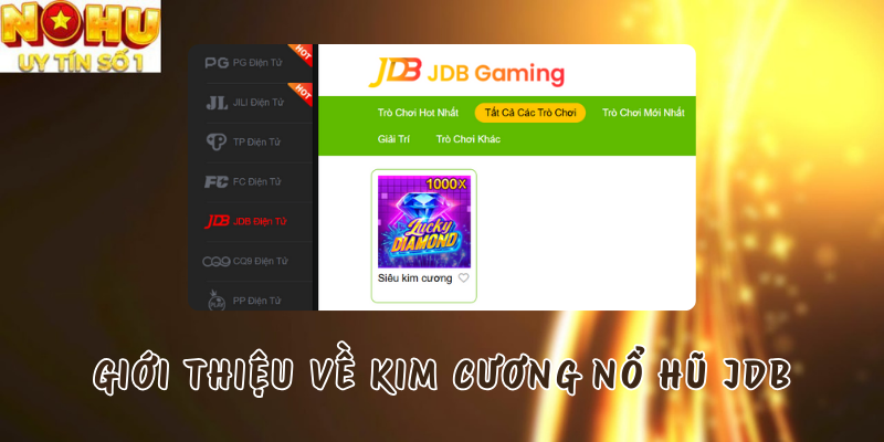 Giới thiệu về Kim Cương trong Nổ hũ JDB