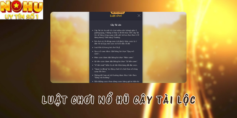 Luật chơi nổ hũ Cây Tài Lộc 